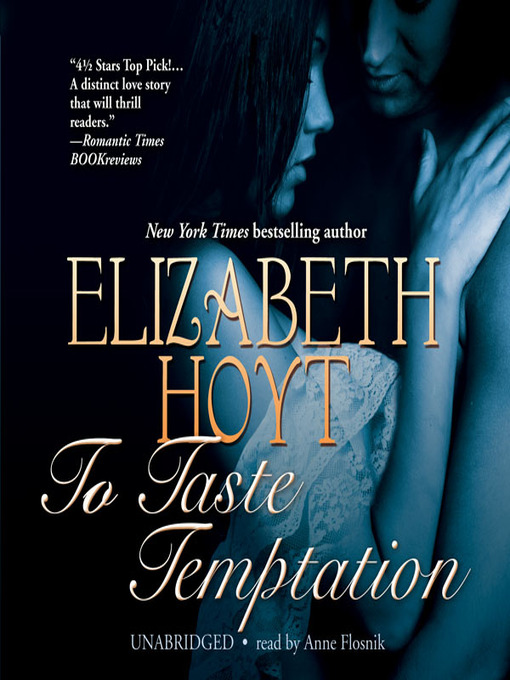 Title details for To Taste Temptation by Elizabeth Hoyt - Available